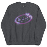 SLUT! Sweatshirt