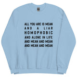Mean & Homophobic Sweatshirt