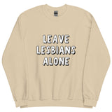 Leave Lesbians Alone (Black & White) Sweatshirt