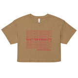 Slut For Equality Crop Top