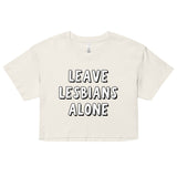 Leave Lesbians Alone (Black & White) Crop Top