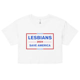 Lesbians Save America Crop Top