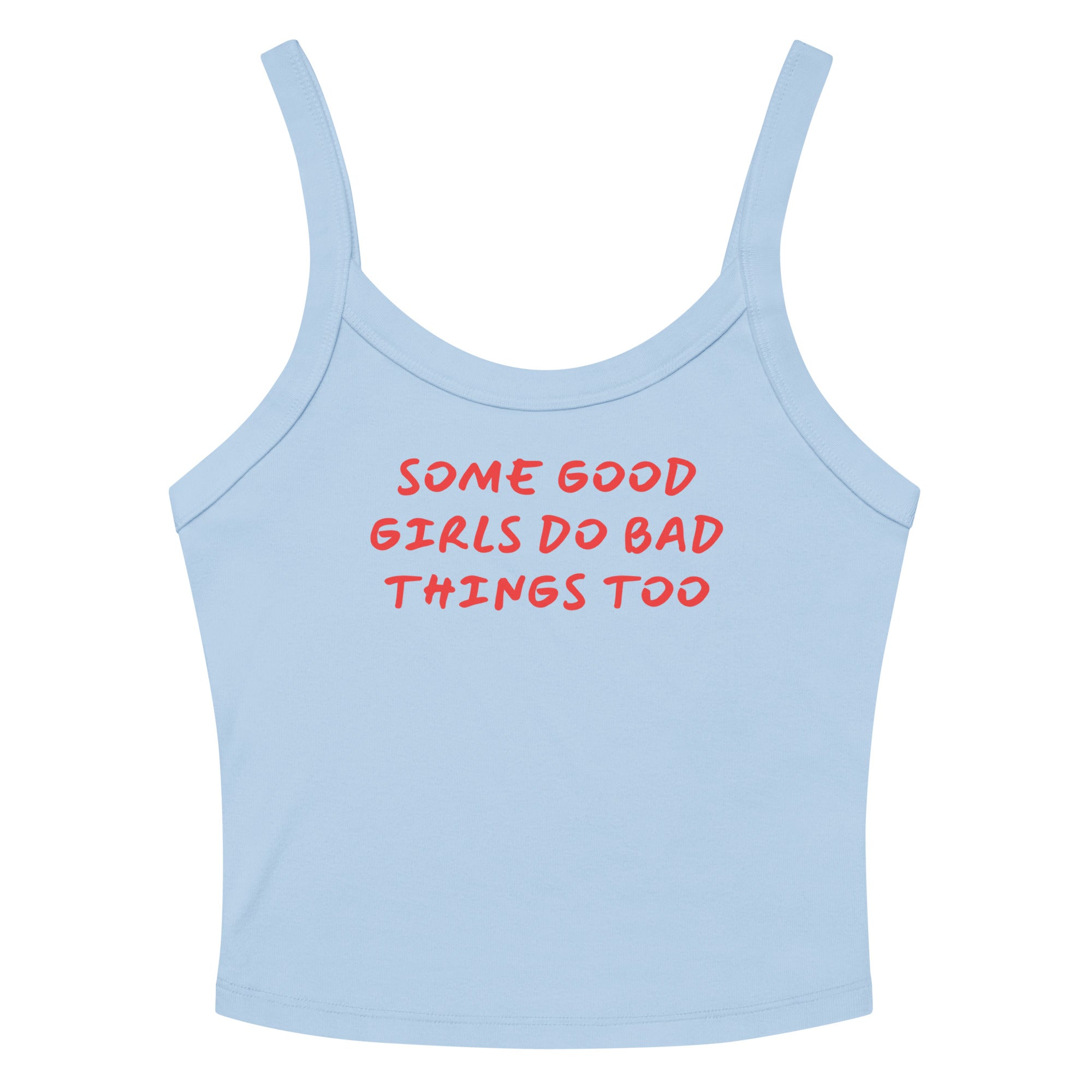 Good Girls Scoop Neck Tank Top