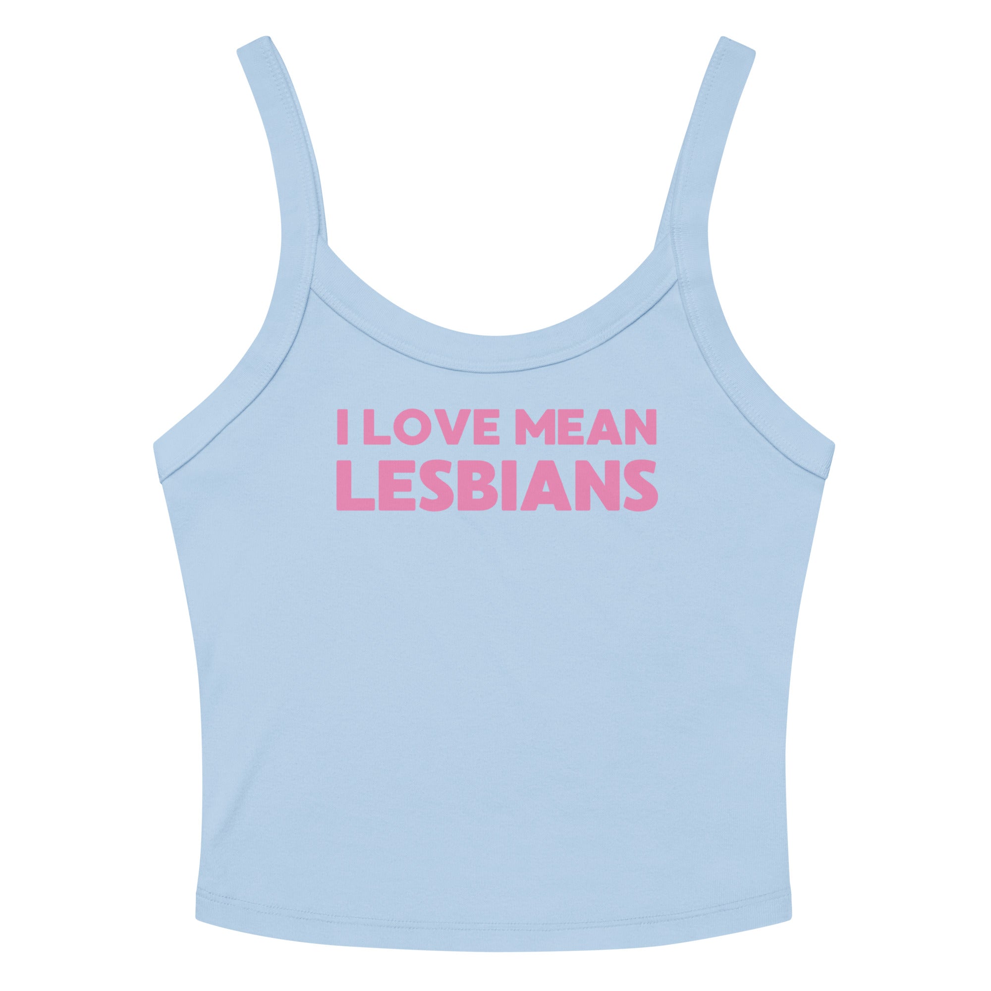 I Love Mean Lesbians Scoop Neck Tank Top