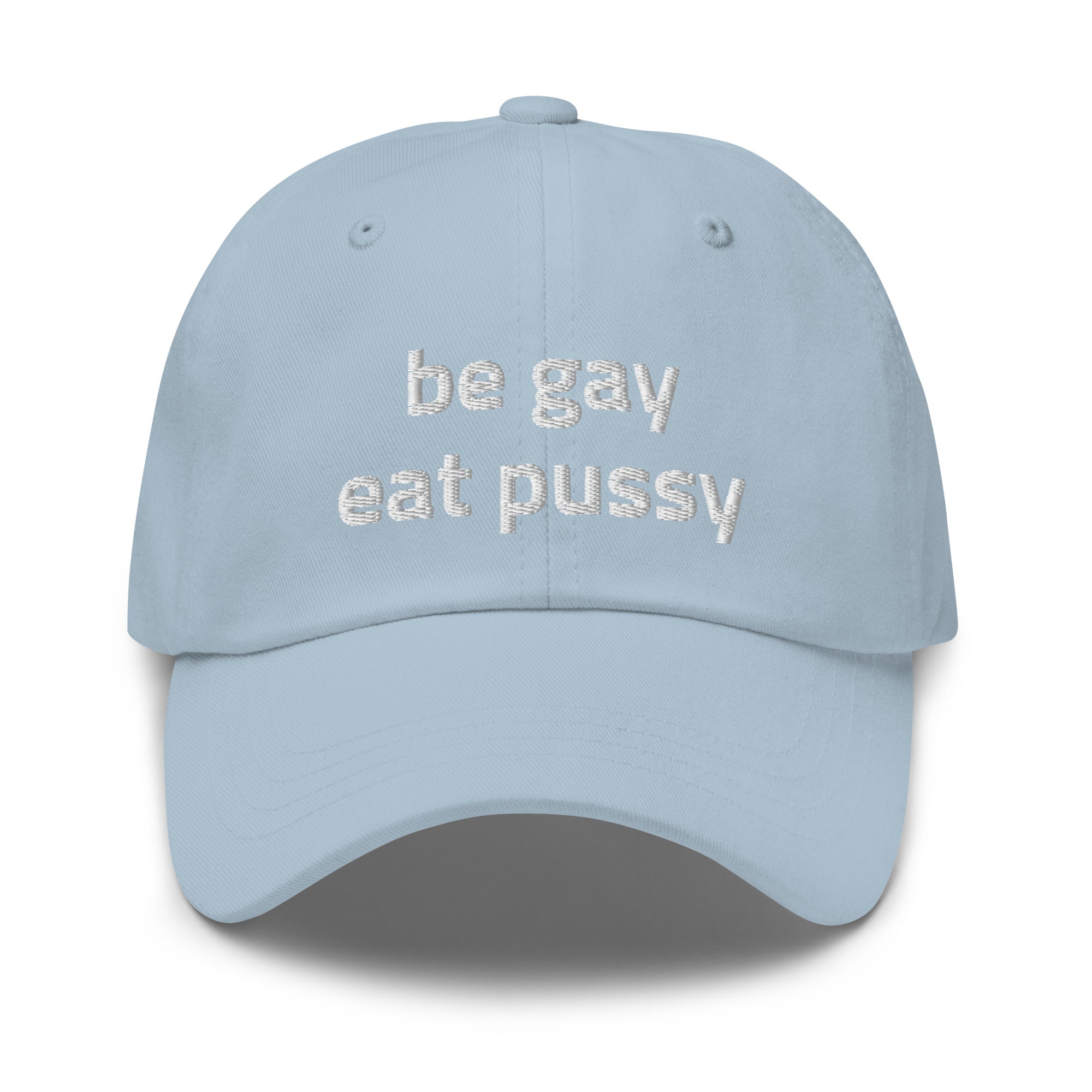 Be Gay Eat Pussy Baseball Hat