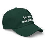 Be Gay Eat Pussy Baseball Hat
