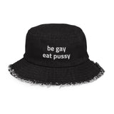 Be Gay Eat Pussy Denim Bucket Hat