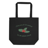 Tis The damn Season Tote Bag