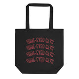 Wide Eyed Gays Tote Bag
