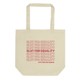 Slut for Equality Tote Bag