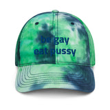 Be Gay Eat Pussy Tie Dye Baseball Hat