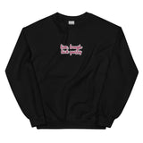 Live, laugh, Lick Pussy Sweatshirt