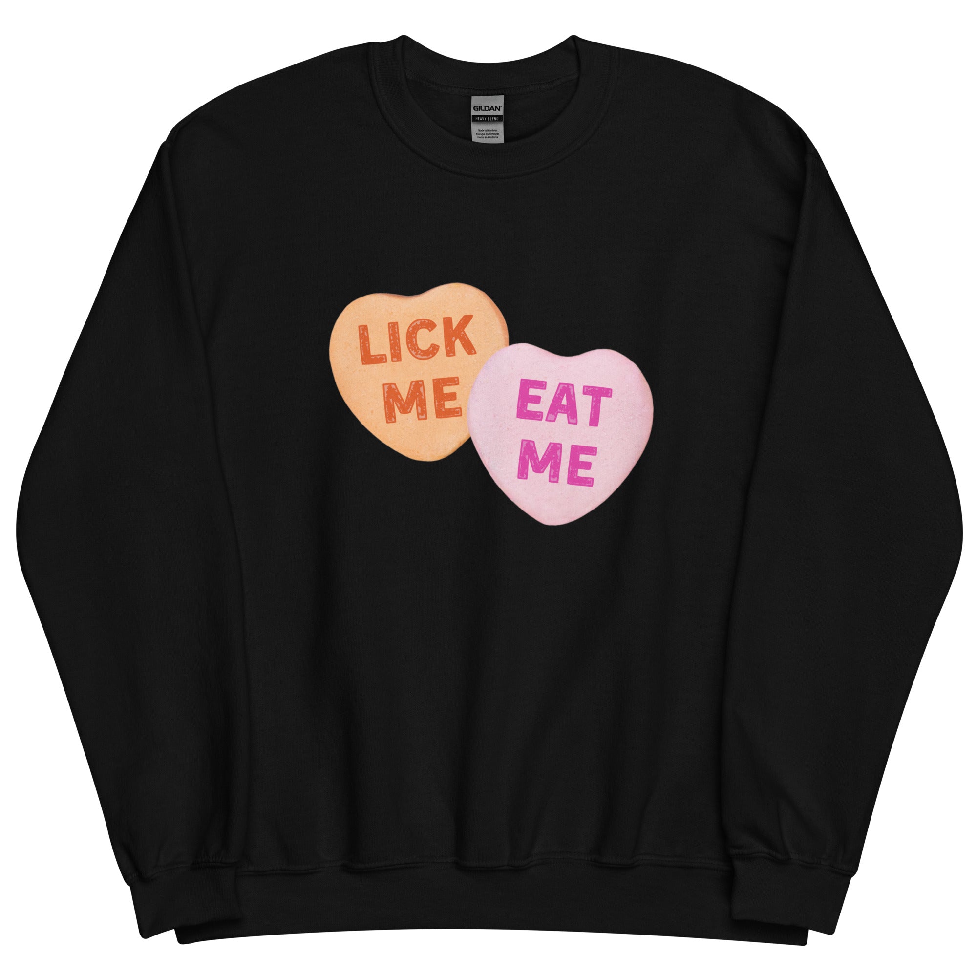 Lick Me Eat Me Candy Hearts Sweatshirt