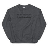 If A Man Talks Shit Sweatshirt