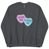 Tease Me Please Me Candy Hearts Sweatshirt