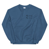 My Body My Choice Sweatshirt