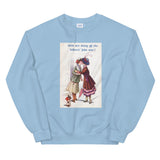 Girls are doing all the fellows' jobs now! Sweatshirt
