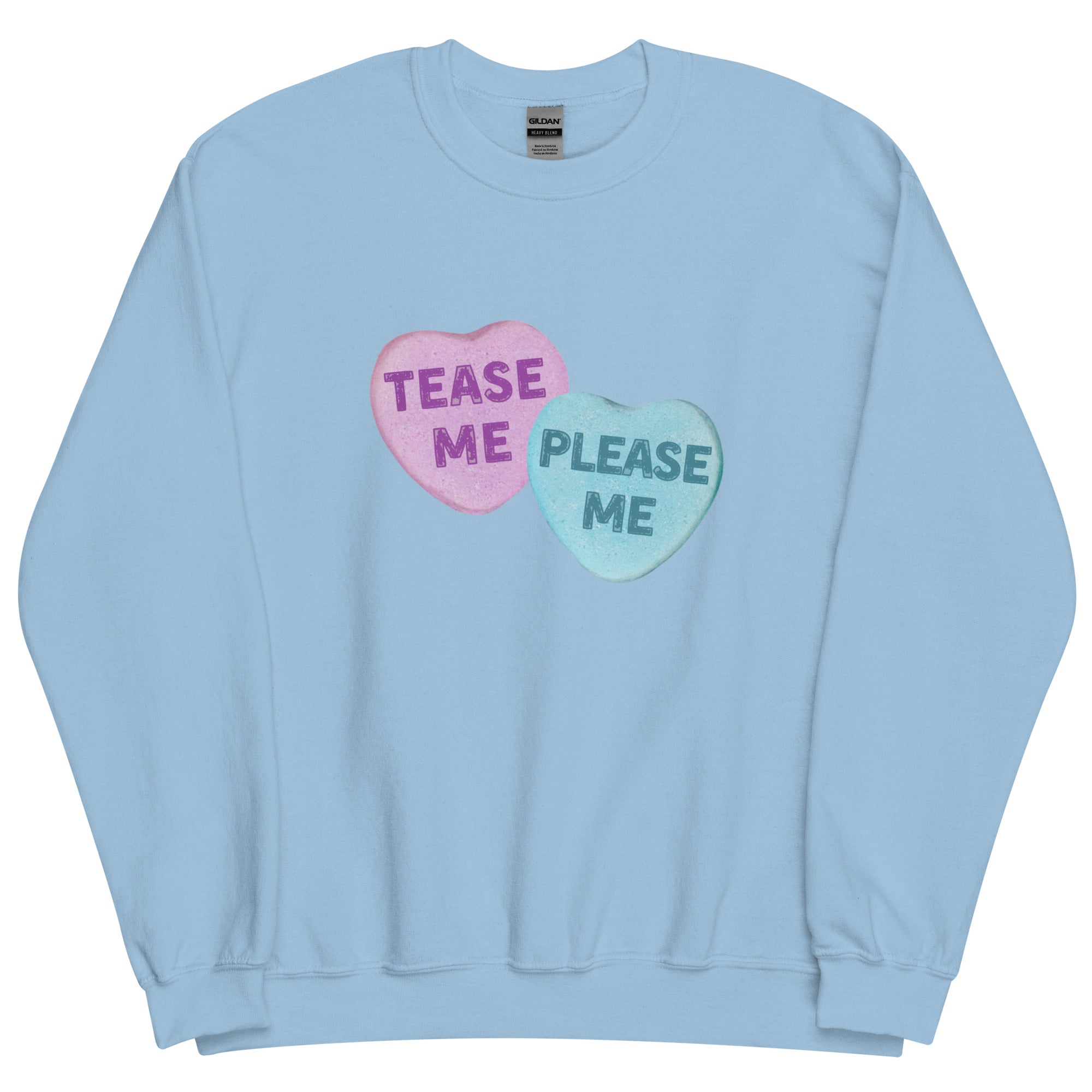 Tease Me Please Me Candy Hearts Sweatshirt