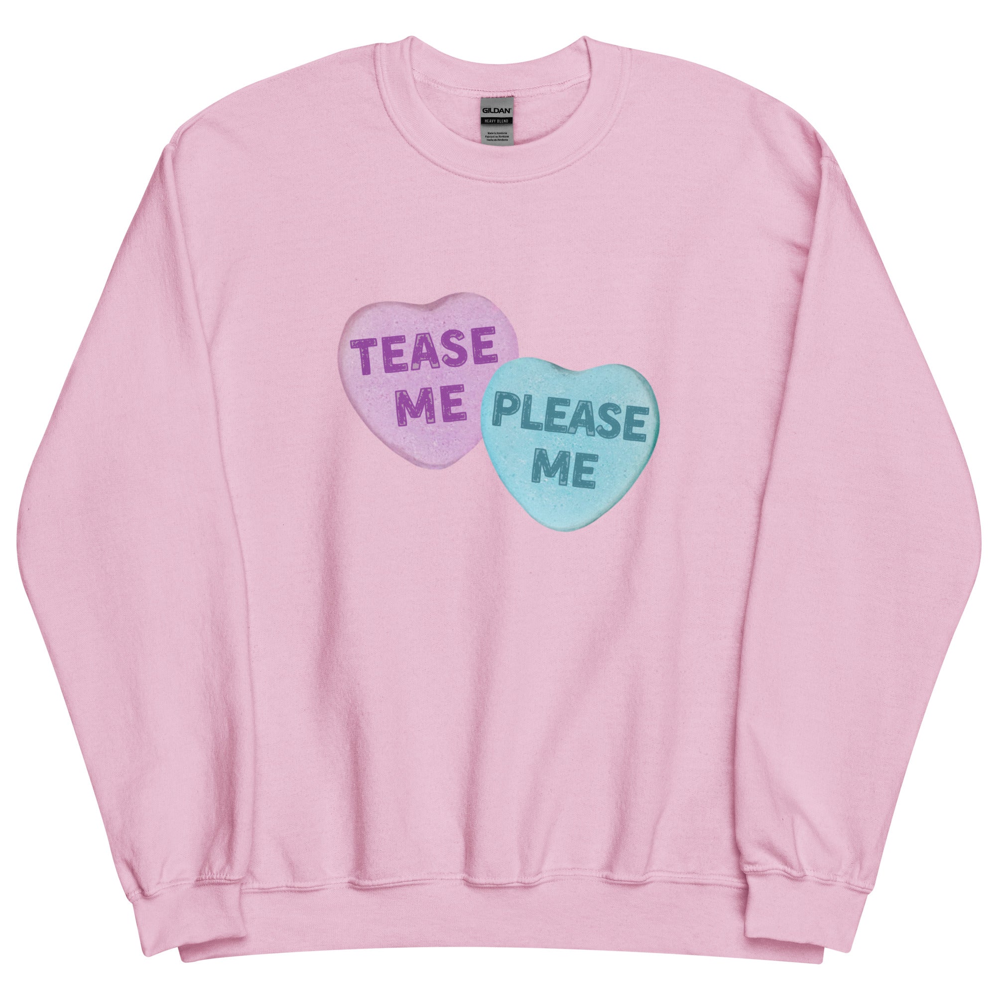 Tease Me Please Me Candy Hearts Sweatshirt