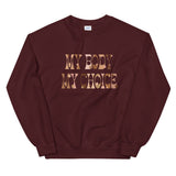 My Body My Choice Sweatshirt