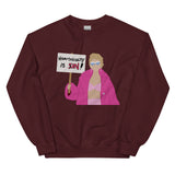 Homasekualty Is In! Sweatshirt