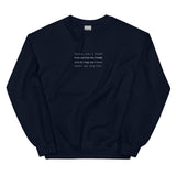 Was I Loud? Sweatshirt