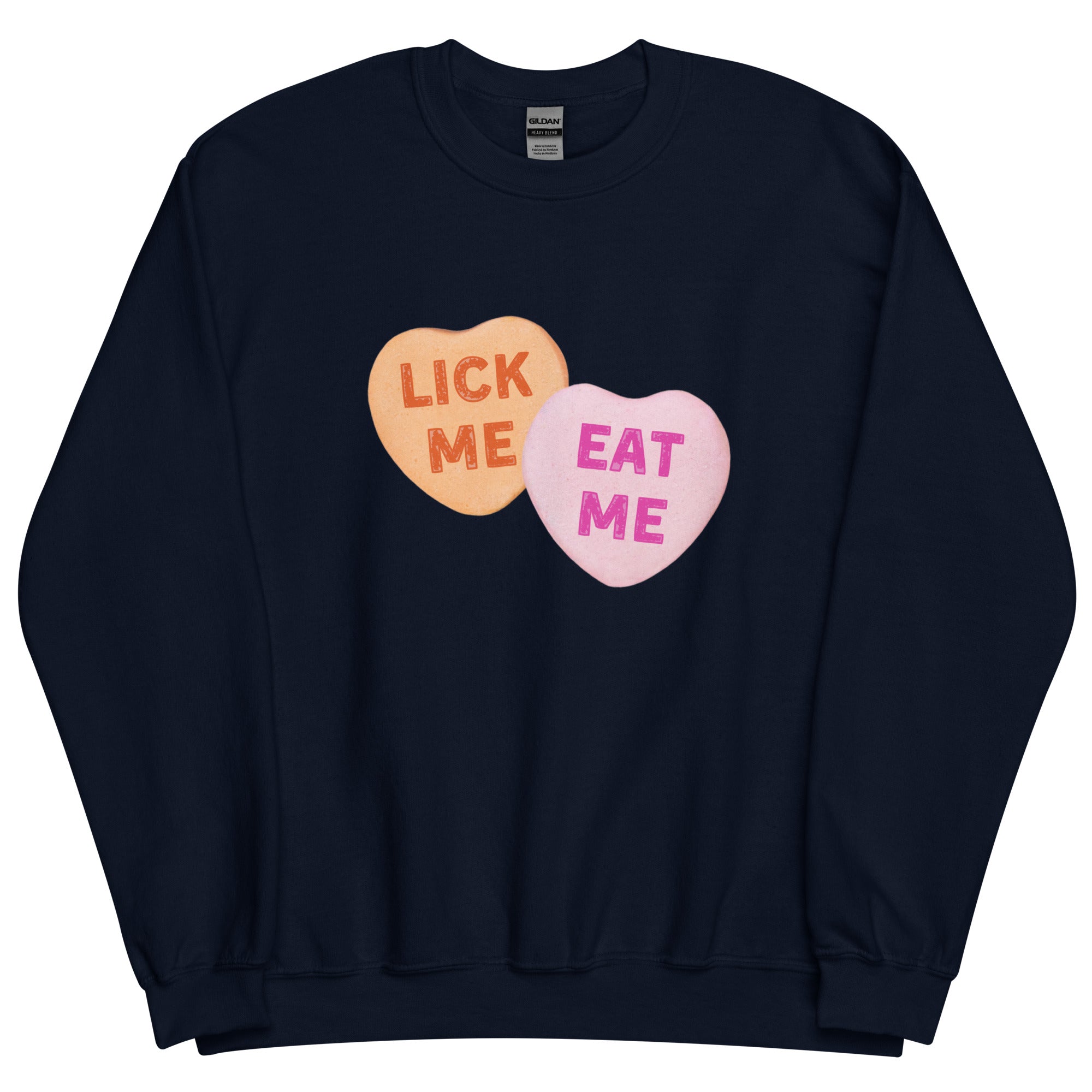 Lick Me Eat Me Candy Hearts Sweatshirt