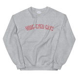 Wide-Eyed Gays Sweatshirt