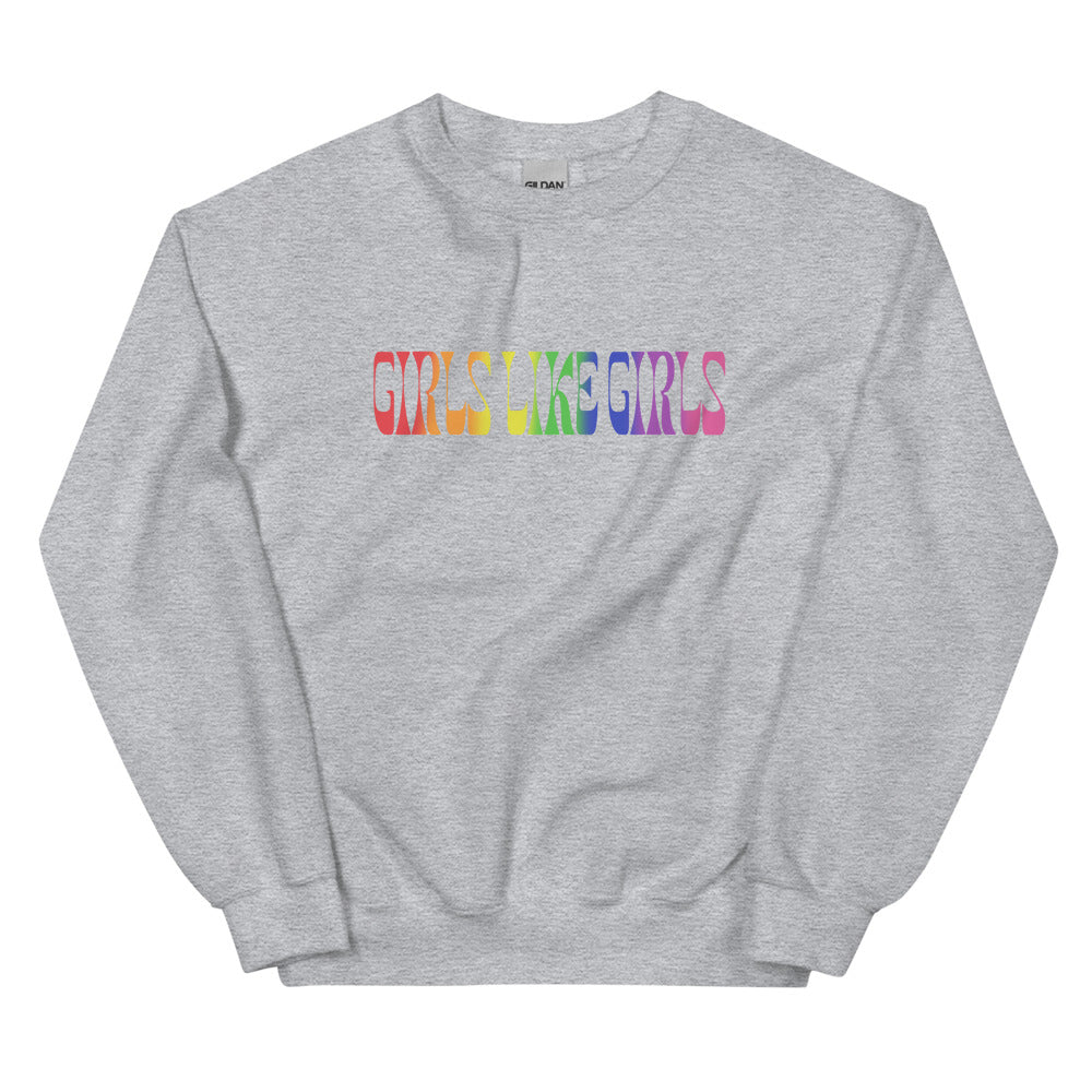 Girls Like Girls Rainbow Sweatshirt