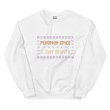 Pumpkin Spice & Gay Rights Sweatshirt