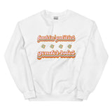 Fuckin' Politics & Gender Politics Sweatshirt
