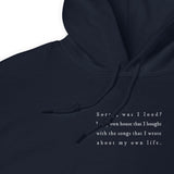 Was I Loud? Hoodie